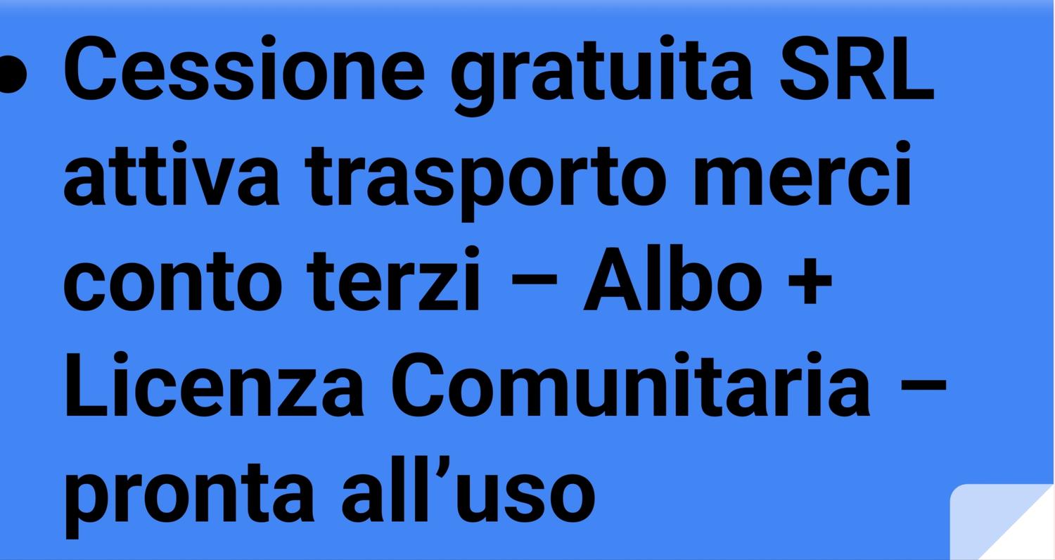 Azienda in vendita: Cessione gratuita SRL attiva trasporto merci conto terzi – Albo + a Italia - Logistica e Trasporti - Immagine principale